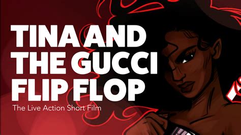 Tina and the Gucci Flip Flop 